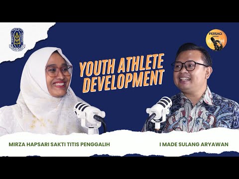 Youth Athlete Development | PERSAGI Kabupaten Grobogan PODCAST Eps. 13